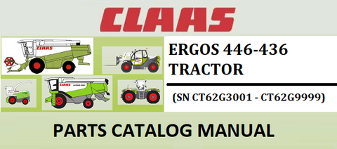 PARTS CATALOG MANUAL - CLAAS ERGOS 446-436 TRACTOR (SN CT62G3001 - CT62G9999) Instant Official PDF Download