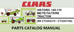 PARTS CATALOG MANUAL - CLAAS HISTORIC 145-110 ME/TE/TA/TS/RE TRACTOR (SN CT3292370 - CT3293199) Instant Official PDF Download