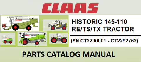 PARTS CATALOG MANUAL - CLAAS HISTORIC 145-110 RE/TS/TX TRACTOR (SN CT2290001 - CT2292762) Instant Official PDF Download