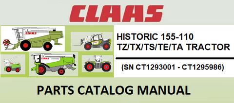 PARTS CATALOG MANUAL - CLAAS HISTORIC 155-110 TZ/TX/TS/TE/TA TRACTOR (SN CT1293001 - CT1295986) Instant Official PDF Download
