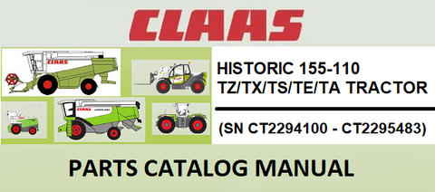 PARTS CATALOG MANUAL - CLAAS HISTORIC 155-110 TZ/TX/TS/TE/TA TRACTOR (SN CT2294100 - CT2295483) Instant Official PDF Download