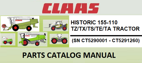 PARTS CATALOG MANUAL - CLAAS HISTORIC 155-110 TZ/TX/TS/TE/TA TRACTOR (SN CT5290001 - CT5291260) Instant Official PDF Download