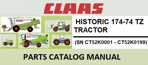 PARTS CATALOG MANUAL - CLAAS HISTORIC 174-74 TZ TRACTOR (SN CT52K0001 - CT52K0199) Instant Official PDF Download