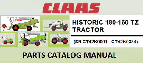 PARTS CATALOG MANUAL - CLAAS HISTORIC 180-160 TZ TRACTOR (SN CT42K0001 - CT42K0334) Instant Official PDF Download 