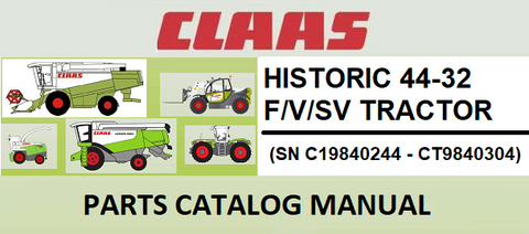 PARTS CATALOG MANUAL - CLAAS HISTORIC 44-32 F/V/SV TRACTOR (SN C19840244 - CT9840304) Instant Official Download PDF