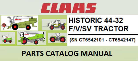 PARTS CATALOG MANUAL - CLAAS HISTORIC 44-32 F/V/SV TRACTOR (SN CT6542101 - CT6542147) Instant Official PDF Download