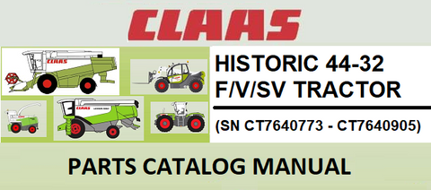 PARTS CATALOG MANUAL - CLAAS HISTORIC 44-32 F/V/SV TRACTOR (SN CT7640773 - CT7640905) Instant Official PDF Download