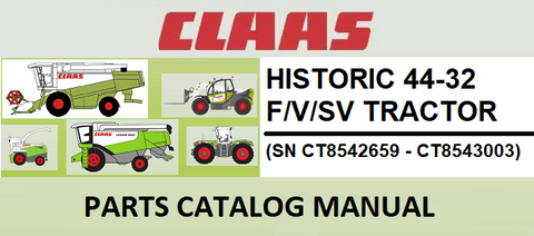 PARTS CATALOG MANUAL - CLAAS HISTORIC 44-32 F/V/SV TRACTOR (SN CT8542659 - CT8543003) Instant Official PDF Download