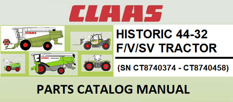 PARTS CATALOG MANUAL - CLAAS HISTORIC 44-32 F/V/SV TRACTOR (SN CT8740374 - CT8740458) Instant Official Download PDF