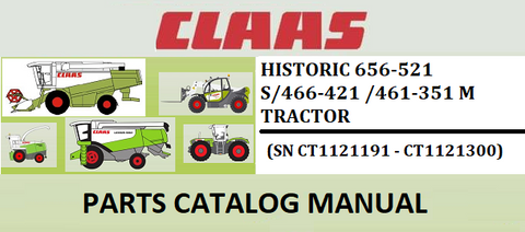 PARTS CATALOG MANUAL - CLAAS HISTORIC 656-521 S/466-421/461-351 M TRACTOR (SN CT1121191 - CT1121300) Instant Official PDF Download