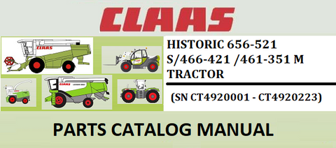 PARTS CATALOG MANUAL - CLAAS HISTORIC 656-521 S/466-421/461-351 M TRACTOR (SN CT4920001 - CT4920223) Instant Official PDF Download