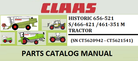 PARTS CATALOG MANUAL - CLAAS HISTORIC 656-521 S/466-421/461-351 M TRACTOR (SN CT5620942 - CT5621541) Instant Official PDF Download