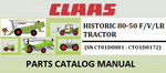 PARTS CATALOG MANUAL - CLAAS HISTORIC 80-50 F/V/LB TRACTOR (SN CT01D0001 - CTO1D0172) Instant Official PDF Download