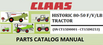 PARTS CATALOG MANUAL - CLAAS HISTORIC 80-50 F/V/LB TRACTOR (SN CT15D0001 - CT15D0253) Instant Official PDF Download