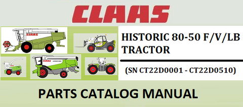 PARTS CATALOG MANUAL - CLAAS HISTORIC 80-50 F/V/LB TRACTOR (SN CT22D0001 - CT22D0510) Instant Official PDF Download