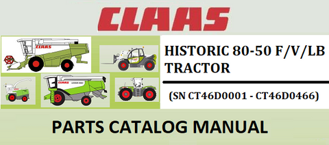 PARTS CATALOG MANUAL - CLAAS HISTORIC 80-50 F/V/LB TRACTOR (SN CT46D0001 - CT46D0466) Instant Official PDF Download