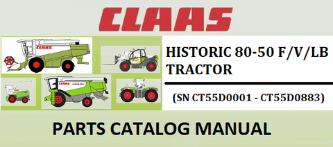 PARTS CATALOG MANUAL - CLAAS HISTORIC 80-50 F/V/LB TRACTOR (SN CT55D0001 - CT55D0883) Instant Official PDF Download