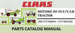 PARTS CATALOG MANUAL - CLAAS HISTORIC 80-50 F/V/LB TRACTOR (SN CT57D0001 - CT57D0520) Instant Official PDF Download