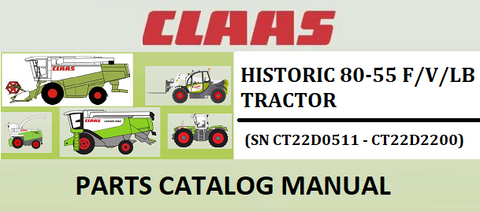 PARTS CATALOG MANUAL - CLAAS HISTORIC 80-55 F/V/LB TRACTOR (SN CT22D0511 - CT22D2200) Instant Official PDF Download