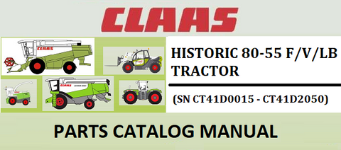 PARTS CATALOG MANUAL - CLAAS HISTORIC 80-55 F/V/LB TRACTOR (SN CT41D0015 - CT41D2050) Instant Official PDF Download