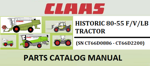 PARTS CATALOG MANUAL - CLAAS HISTORIC 80-55 F/V/LB TRACTOR (SN CT66D0886 - CT66D2200) Instant Official PDF Download