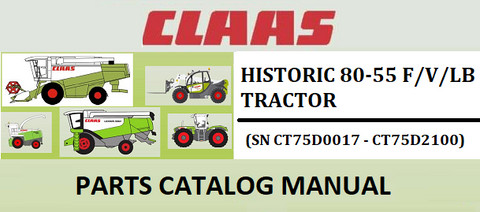 PARTS CATALOG MANUAL - CLAAS HISTORIC 80-55 F/V/LB TRACTOR (SN CT75D0017 - CT75D2100) Instant Official PDF Download