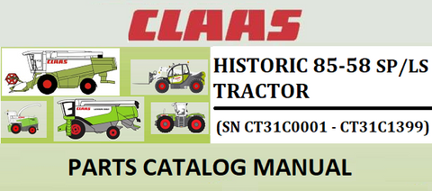 PARTS CATALOG MANUAL - CLAAS HISTORIC 85-58 SP/LS TRACTOR (SN CT31C0001 - CT31C1399) Instant Official PDF Download