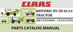 PARTS CATALOG MANUAL - CLAAS HISTORIC 85-58 SP/LS TRACTOR (SN CT41C0001 - CT41C1199) Instant Official PDF Download