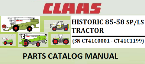 PARTS CATALOG MANUAL - CLAAS HISTORIC 85-58 SP/LS TRACTOR (SN CT41C0001 - CT41C1199) Instant Official PDF Download