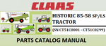 PARTS CATALOG MANUAL - CLAAS HISTORIC 85-58 SP/LS TRACTOR (SN CT51C0001 - CT51C0299) Instant Official PDF Download