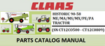 PARTS CATALOG MANUAL - CLAAS HISTORIC 90-58 ME/MA/MS/MX/PE/PA TRACTOR (SN CT12CO500 - CT12C0809) Instant Official PDF Download