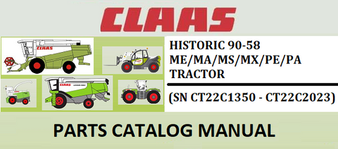 PARTS CATALOG MANUAL - CLAAS HISTORIC 90-58 ME/MA/MS/MX/PE/PA TRACTOR (SN CT22C1350 - CT22C2023) Instant Official PDF Download