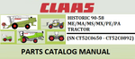 PARTS CATALOG MANUAL - CLAAS HISTORIC 90-58 ME/MA/MS/MX/PE/PA TRACTOR (SN CT52C0650 - CT52C0892) Instant Official PDF Download