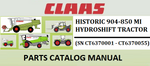 PARTS CATALOG MANUAL - CLAAS HISTORIC 904-850 MI HYDROSHIFT TRACTOR (SN CT6370001 - CT6370055) Instant Official Download PDF