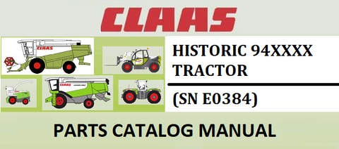 PARTS CATALOG MANUAL - CLAAS HISTORIC 94XXXX TRACTOR (SN E0384) Instant Official PDF Download