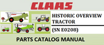 PARTS CATALOG MANUAL - CLAAS HISTORIC OVERVIEW TRACTOR (SN E0208) Instant Official PDF Download