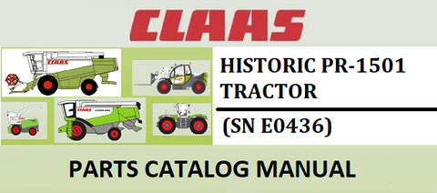 PARTS CATALOG MANUAL - CLAAS HISTORIC PR-1501 TRACTOR (SN E0436) Instant Official PDF Download