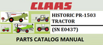 PARTS CATALOG MANUAL - CLAAS HISTORIC PR-1503 TRACTOR (SN E0437) Instant Official PDF Download