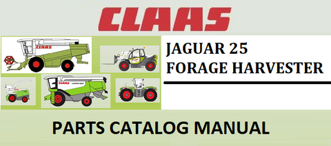 PARTS CATALOG MANUAL - CLAAS JAGUAR 25 FORAGE HARVESTER Official Instant PDF Download