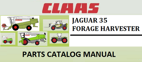 PARTS CATALOG MANUAL - CLAAS JAGUAR 35 FORAGE HARVESTER Official Instant PDF Download