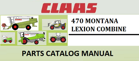 PARTS CATALOG MANUAL - CLAAS LEXION 470 MONTANA COMBINE Official Instant PDF Download