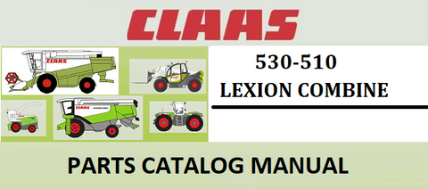 PARTS CATALOG MANUAL - CLAAS LEXION 530-510 COMBINE Official Instant PDF Download