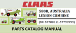 PARTS CATALOG MANUAL - CLAAS LEXION 580R, AUSTRALIA COMBINE (SN: 57700011-57799999) Official Instant PDF Download