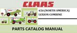 PARTS CATALOG MANUAL - CLAAS LEXION (NORTH AMERICA) 450 COMBINE Official Instant PDF Download