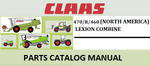 PARTS CATALOG MANUAL - CLAAS LEXION (NORTH AMERICA) 470/R/460 COMBINE Official Instant PDF Download