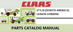 PARTS CATALOG MANUAL - CLAAS LEXION (NORTH AMERICA) 475/R COMBINE Official Instant PDF Download