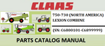 PARTS CATALOG MANUAL - CLAAS LEXION (NORTH AMERICA) 750-730 COMBINE (SN: C6800101-C6899999) Official Instant PDF Download