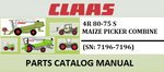 PARTS CATALOG MANUAL - CLAAS MAIZE PICKER 4R 80-75 S COMBINE (SN: 7196-7196) Official Instant PDF Download