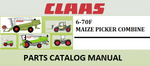 PARTS CATALOG MANUAL - CLAAS MAIZE PICKER 6-70F COMBINE Official Instant PDF Download