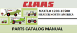 PARTS CATALOG MANUAL - CLAAS MAXFLO 1200-10500 HEADER NORTH AMERICA Official Instant PDF Download